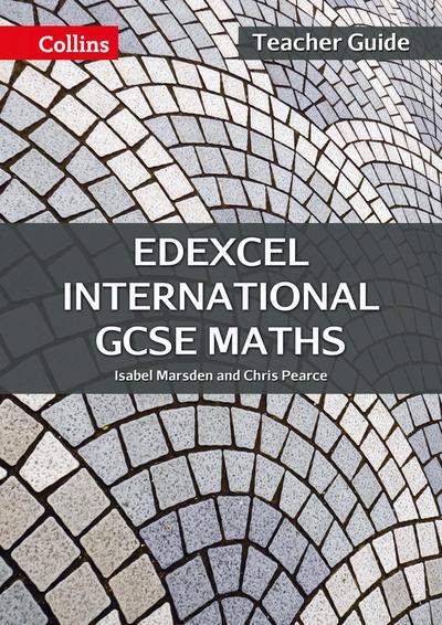 Edexcel International GCSE - Edexcel International GCSE Maths Teacher Guide