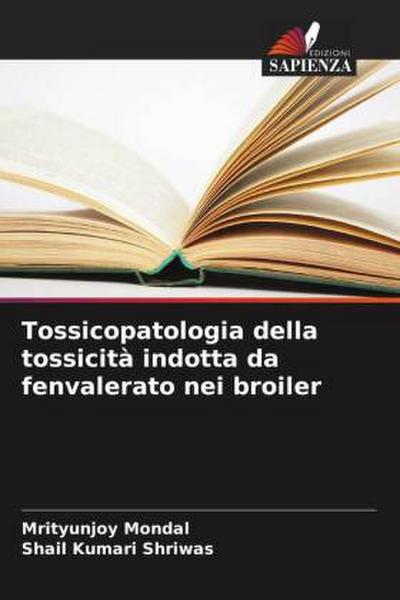 Tossicopatologia della tossicità indotta da fenvalerato nei broiler