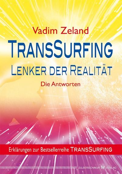 TransSurfing - Lenker der Realität