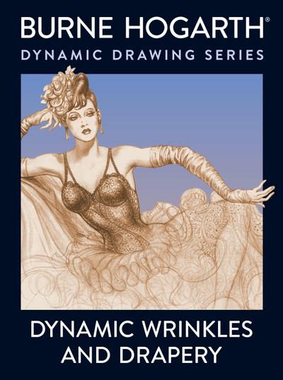 Dynamic Wrinkles and Drapery - B. Hogarth