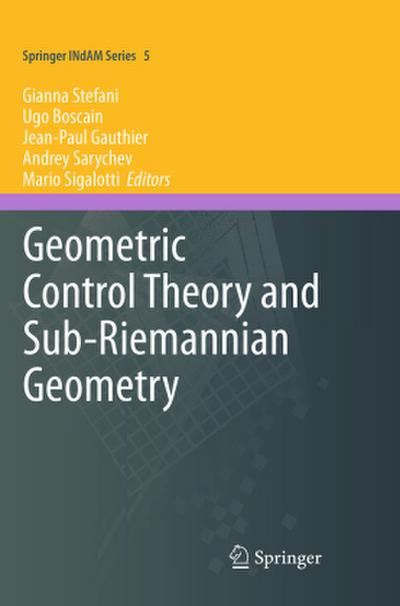 Geometric Control Theory and Sub-Riemannian Geometry
