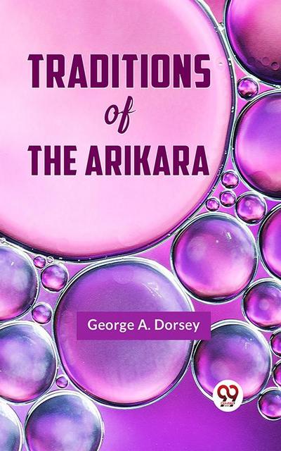 Traditions of the Arikara