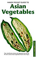 Handy Pocket Guide to Asian Vegetables