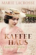 Das Kaffeehaus - Falscher Glanz