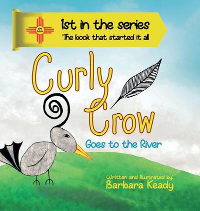 Curly Crow Goes to the River