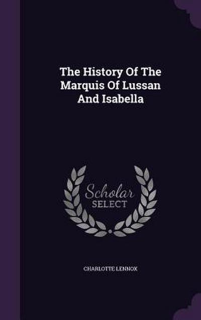 The History Of The Marquis Of Lussan And Isabella