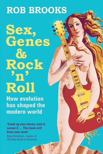 Sex, Genes and Rock ’n’ Roll