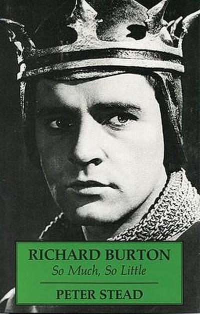 Richard Burton: So Much, So Little