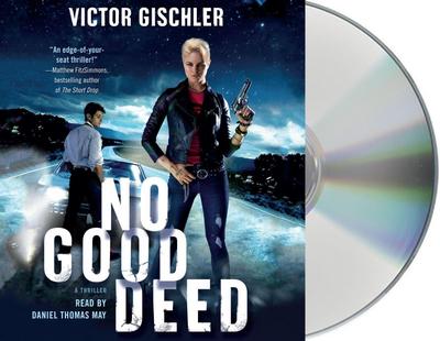 No Good Deed: A Thriller