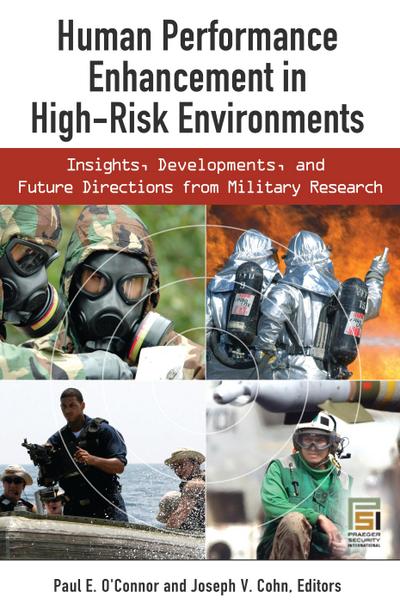 Human Performance Enhancement in High-Risk Environments