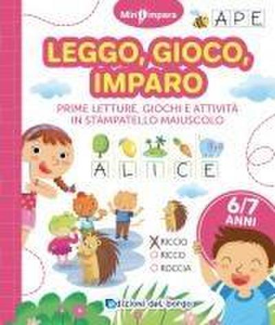 Leggo, gioco, imparo. Dalle lettere alle parole. Mini impara