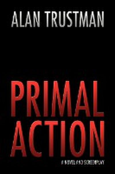 Primal Action - Alan Trustman