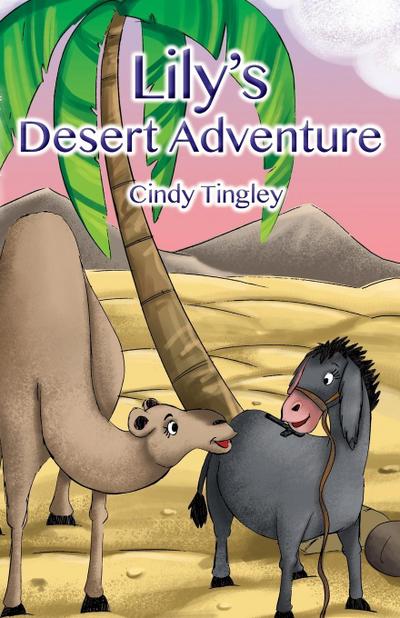 Lily’s Desert Adventure