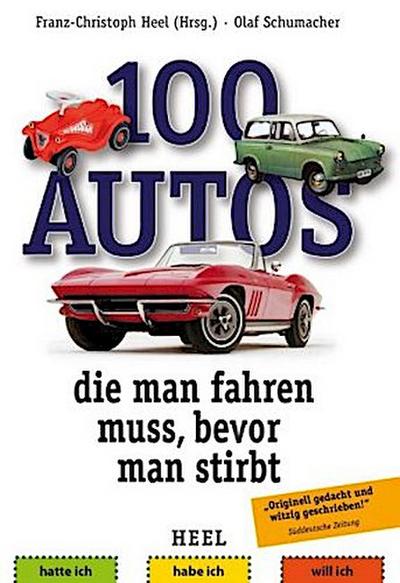 100 Autos, die man fahren muss, bevor man stirbt