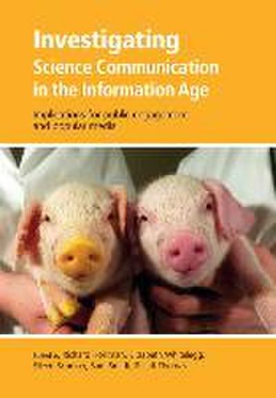 Investigating Science Communication in the Information Age