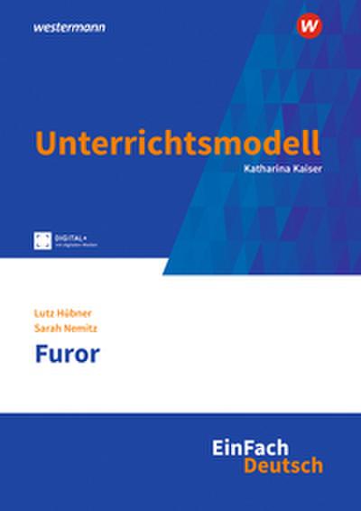 Furor. EinFach Deutsch Unterrichtsmodelle