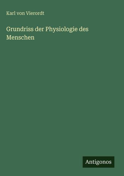 Grundriss der Physiologie des Menschen