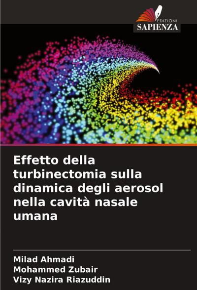 Effetto della turbinectomia sulla dinamica degli aerosol nella cavità nasale umana
