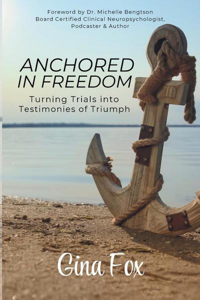 Anchored in Freedom