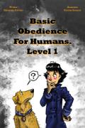 Basic Obedience For Humans