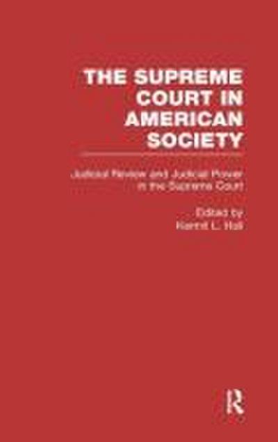 Judicial Review and Judicial Power in the Supreme Court