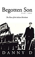 Begotten Son: Part One
