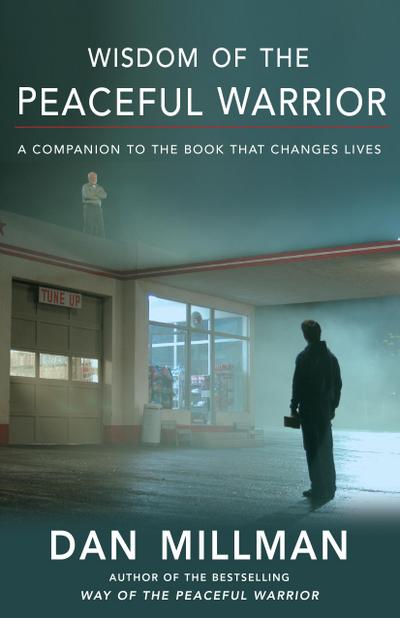 Wisdom of the Peaceful Warrior