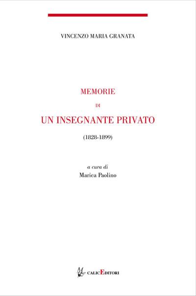Memorie di un insegnante privato. 1844-1899