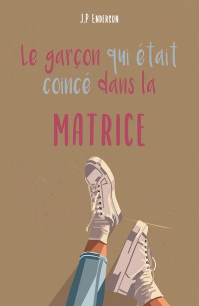 Le garcon qui etait coince dans la matrice