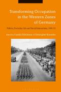 Transforming Occupation in the Western Zones of Germany