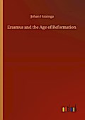 Erasmus and the Age of Reformation