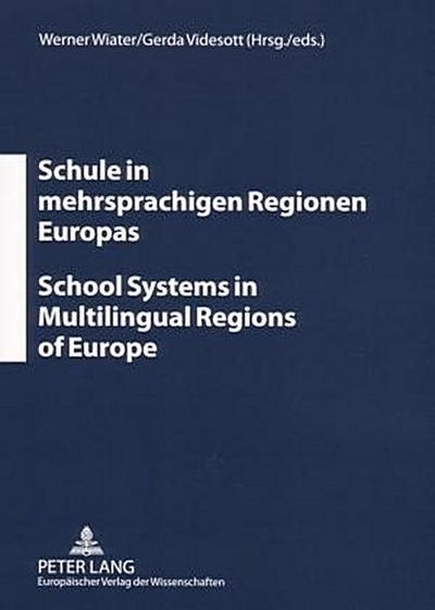 Schule in mehrsprachigen Regionen Europas.  School Systems i