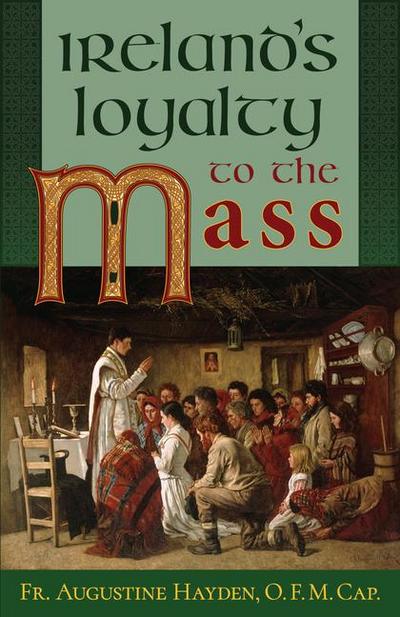 Ireland’s Loyalty to the Mass