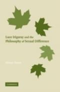 Luce Irigaray and the Philosophy of Sexual Differe