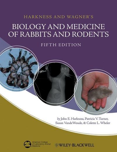 Harkness and Wagner’s Biology and Medicine of Rabbits and Rodents