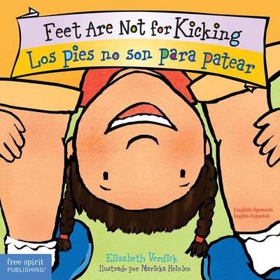 Feet Are Not for Kicking / Los Pies No Son Para Patear Board Book