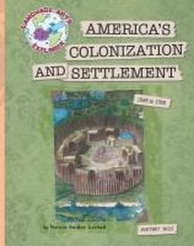 America’s Colonization and Settlement