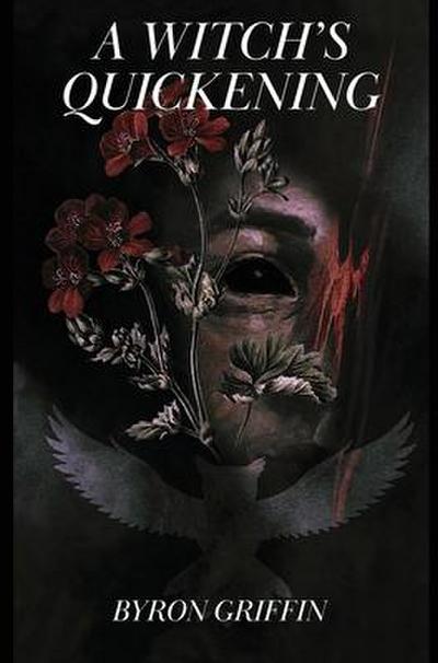 A Witch’s Quickening; Or, The Awakening of Yvette