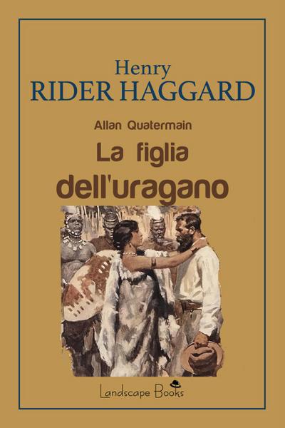 La figlia dell’uragano. Allan Quatermain