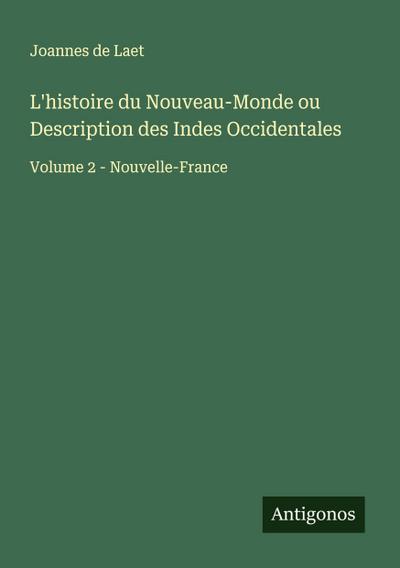 L’histoire du Nouveau-Monde ou Description des Indes Occidentales