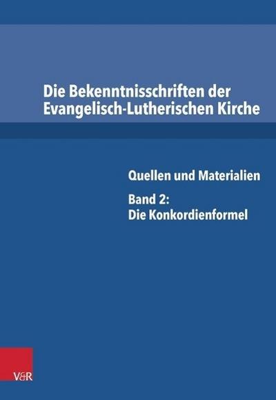 Die Bekenntnisschriften der Evangelisch-Lutherischen Kirche