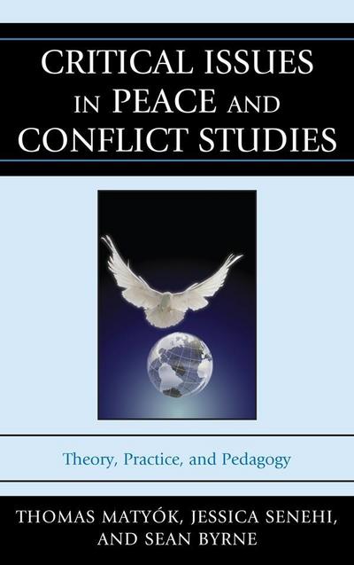 Matyók, T: Critical Issues in Peace and Conflict Studies