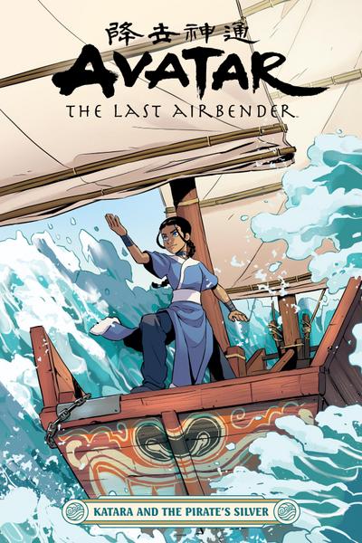 Avatar: The Last Airbender--Katara and the Pirate’s Silver