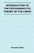 Introduction To The Psychoanalytic Theory Of The Libido