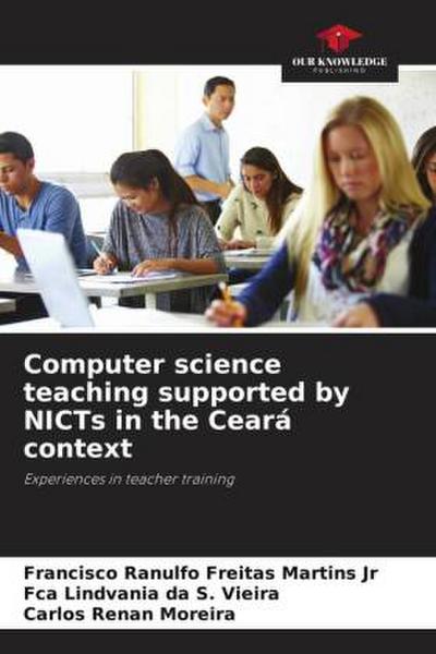 Computer science teaching supported by NICTs in the Ceará context