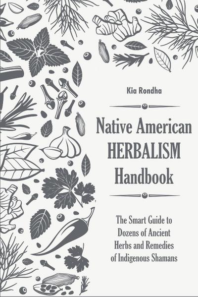 Native american herbalist’s handbook