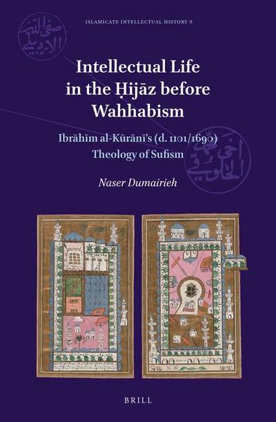 Intellectual Life in the &#7716;ij&#257;z Before Wahhabism