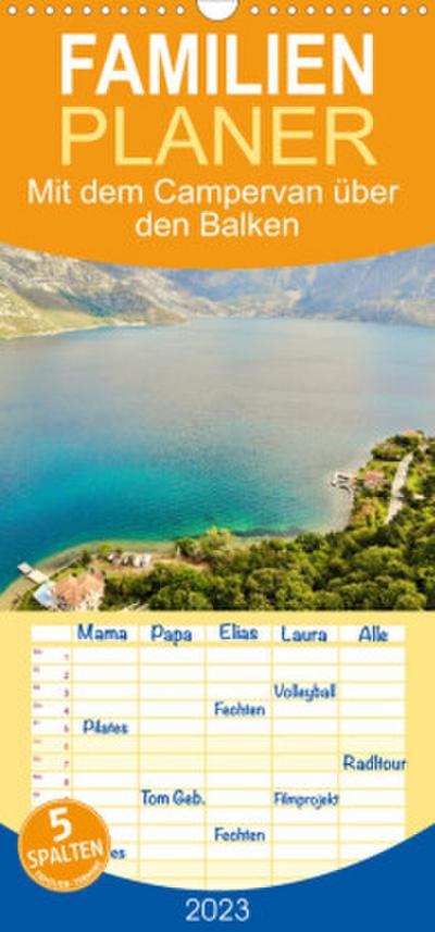 Familienplaner Mit dem Campervan über den Balkan (Wandkalender 2023 , 21 cm x 45 cm, hoch)