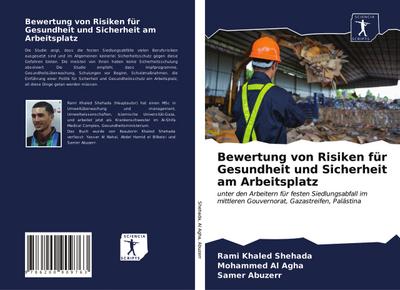 Bewertung von Risiken für Gesundheit und Sicherheit am Arbeitsplatz