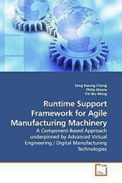 Runtime Support Framework for Agile Manufacturing Machinery